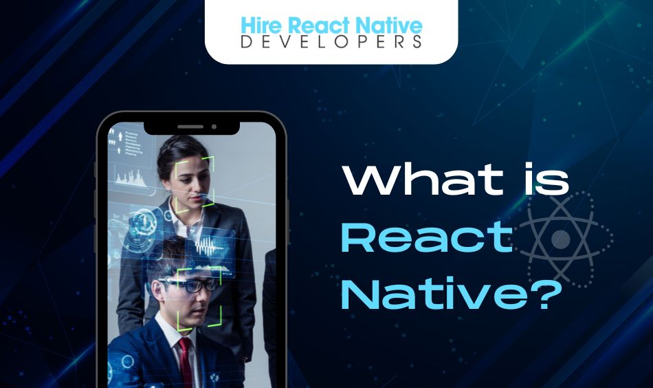 What is React Native?