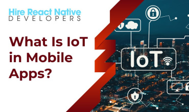 Step-by-Step Guide to React Native IoT App Development
