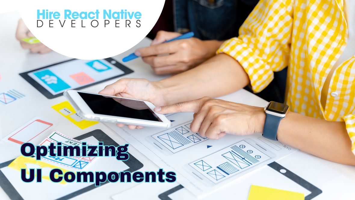 React Native UI/UX Strategies to Improve App Performance